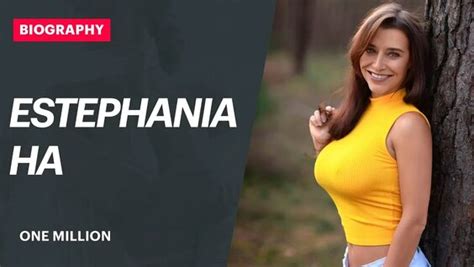 estephania ha xxx|Estephania Ha PornStar